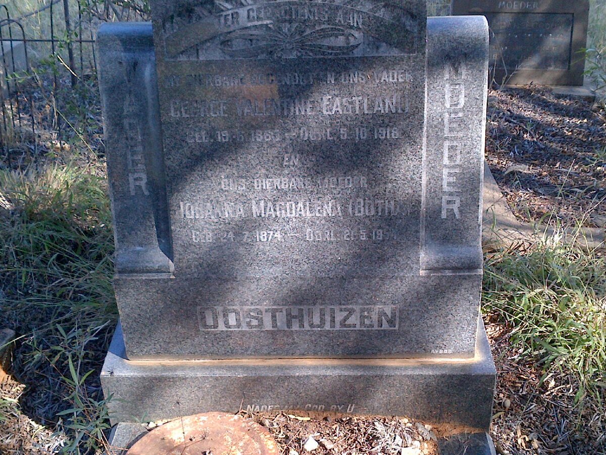 OOSTHUIZEN George Valentine Eastland 1865-1918 &amp; Johanna Magdalena BOTHA 1874-19?4