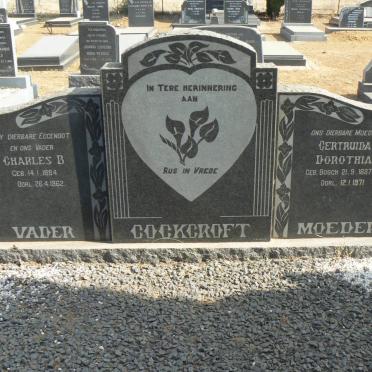 COCKCROFT Charles B. 1884-1962 &amp; Gertruida Dorothia BOSCH 1887-1971