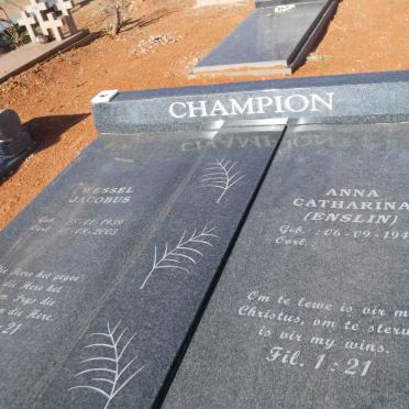 CHAMPION Wessel Jacobus 1939-2003 &amp; Anna Catharina ENSLIN 1942-