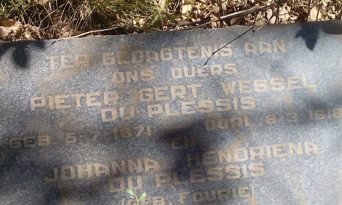 PLESSIS Pieter Gert Wessel, du 1871-1918 &amp; Johanna Hendriena FOURIE 187?-19??