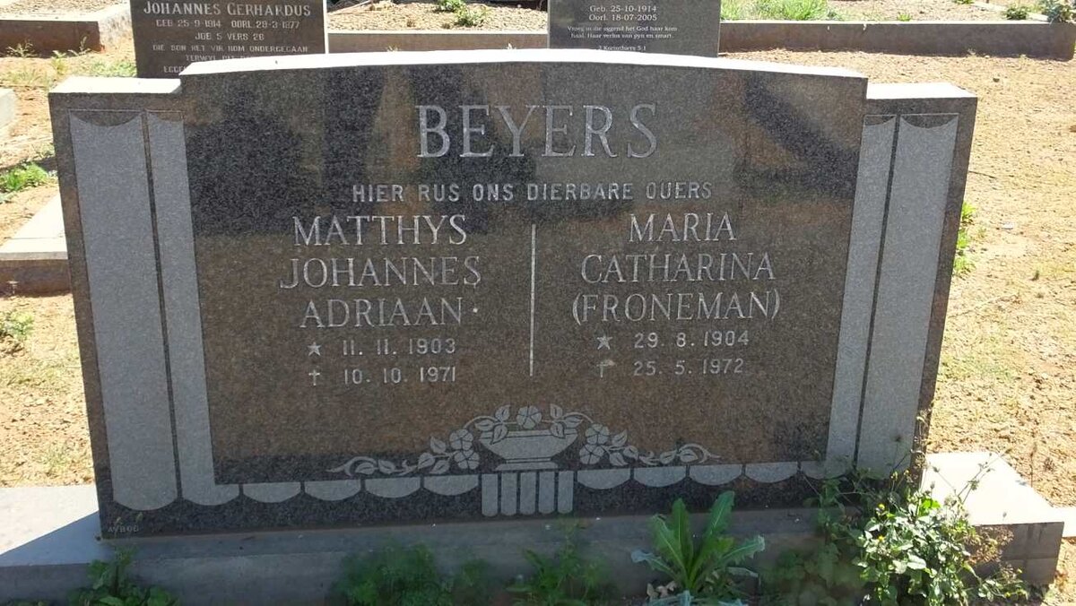 BEYERS Matthys Johannes Adriaan 1903-1971 &amp; Maria Catharina FRONEMAN 1904-1972