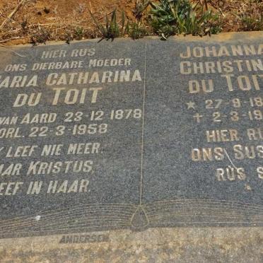 TOIT Maria Catharina, du nee VAN AARD 1878-1958 :: DU TOIT Johanna Christina 1899-1985