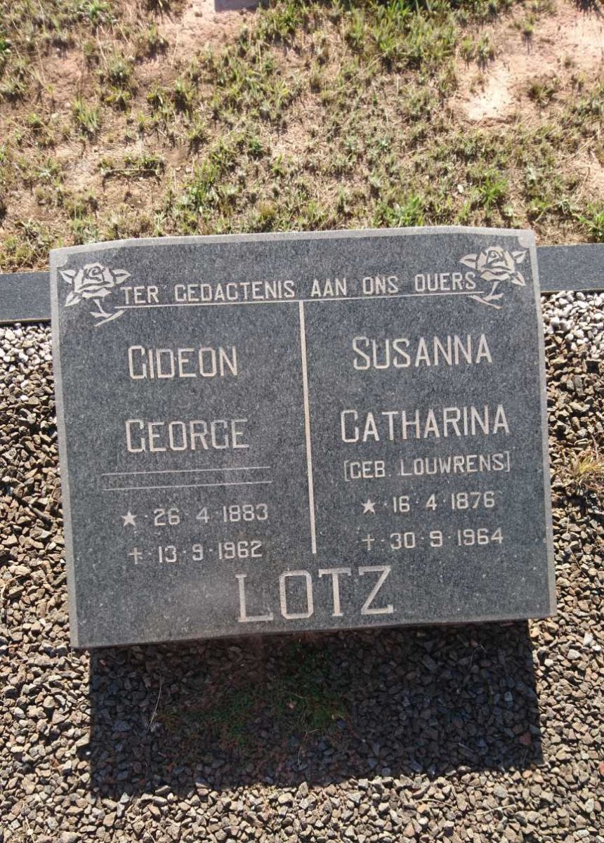 LOTZ Gideon George 1883-1962 &amp; Susanna Catharina LOUWRENS 1876-1964