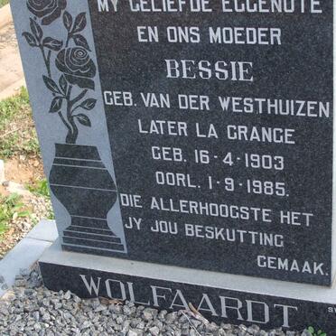 WOLFAARDT Bessie formerly LA GRANGE nee VAN DER WESTHUIZEN 1903-1985