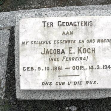 KOCH Jacoba E. nee FERREIRA 1881-1940
