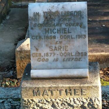 MATTHEE Michiel 1858-1913 &amp; Sarie 1877-1952