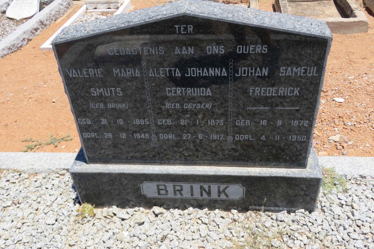 BRINK Johan Samuel Frederick 1872-1950 &amp; Aletta Johanna GEYSER 1873-1917 :: SMUTS Valerie Maria nee BRINK 1895-1945