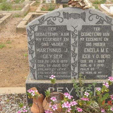 GEYSER Marthinus J. 1879-1957 &amp; Engela M.E. V. D. BERG 1887-1970