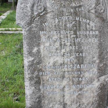 HOCHFELDEN John A. -1915 &amp; Elizabeth -1933  :: ROBERTS Charles E. -1964