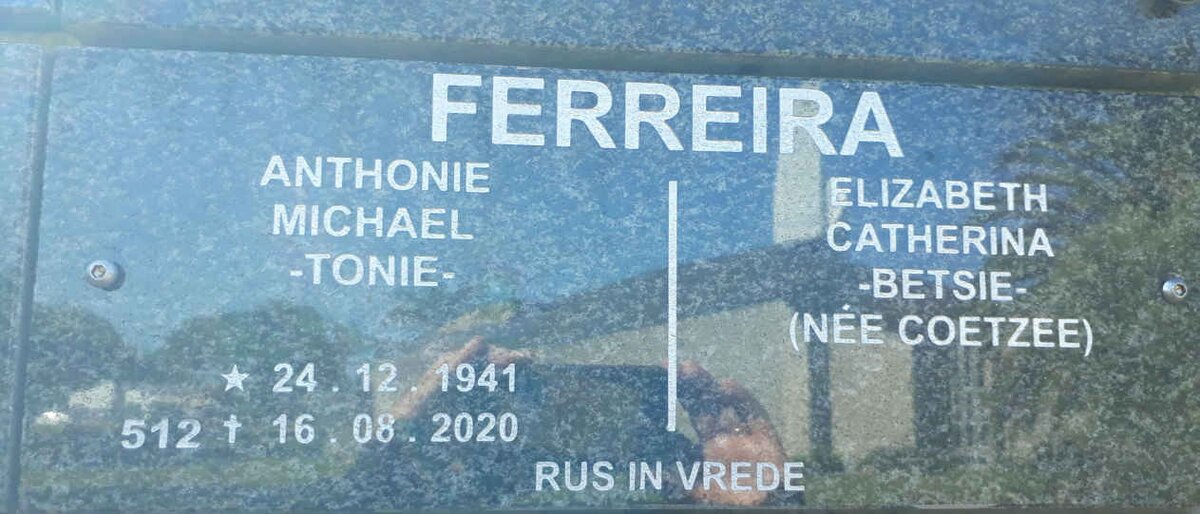 FERREIRA Antonie Michael 1941-2020 &amp; Elizabeth Catherina COETZEE