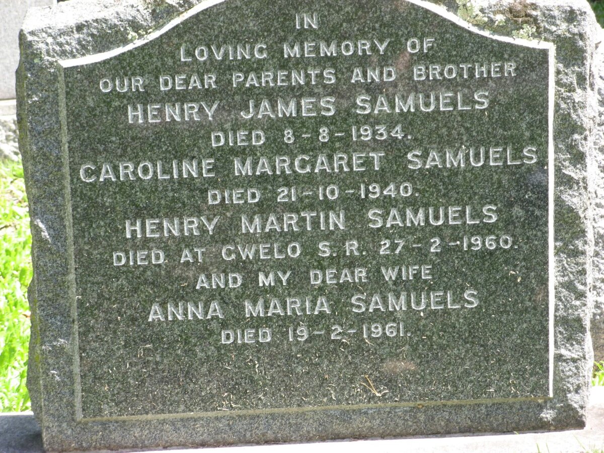 SAMUELS Henry James -1934 &amp; Caroline Margaret -1940 :: SAMUELS Henry Martin -1960 :: SAMUELS Anna Maria -1961