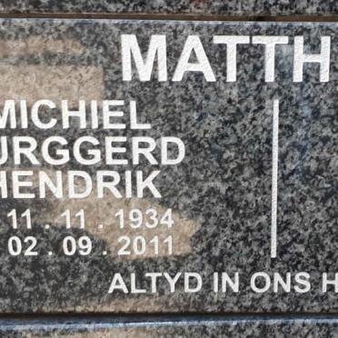 MATTHEE Michiel Burggerd Hendrik 1934-2011 &amp; Marlene 1939-2014
