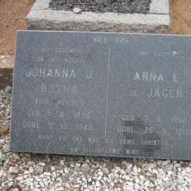 BOTHA Johanna J. nee WEYERS 1876-1940 :: DE JAGER Anna E. 1904 -1939