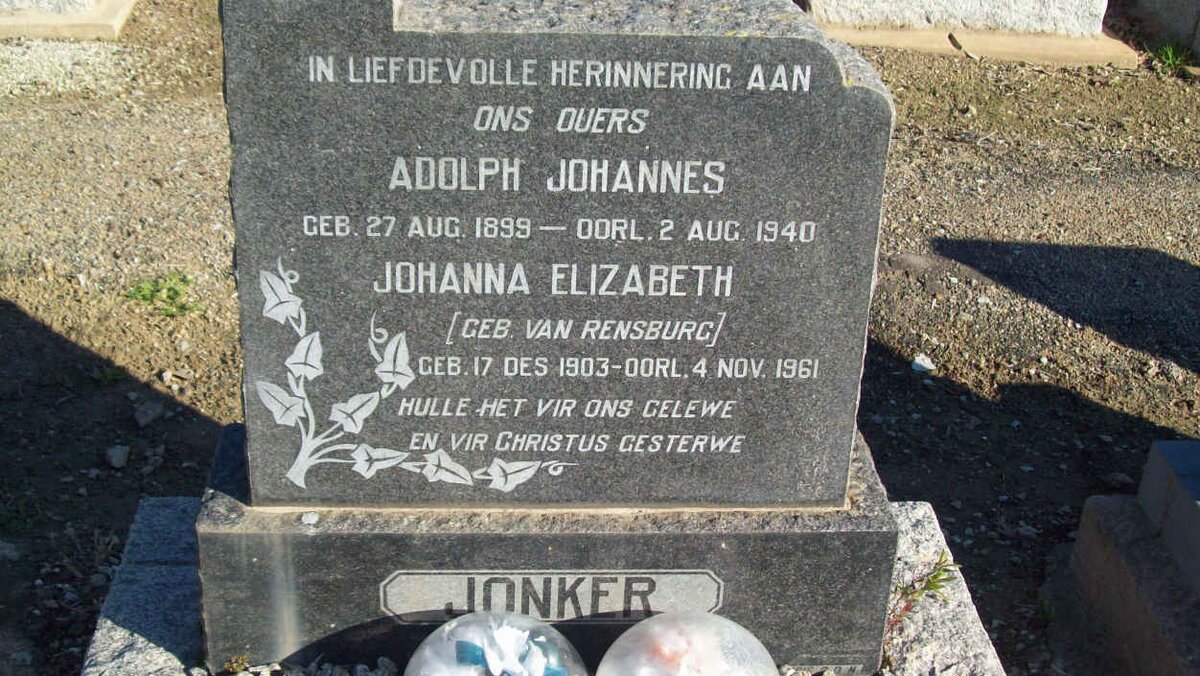 JONKER Adolph Johannes 1899-1940 &amp; Johanna Elizabeth VAN RENSBURG 1903-1961