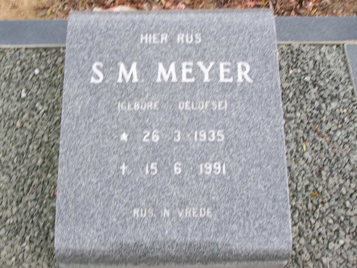 MEYER S.M. nee OELOFSE 1935-1991