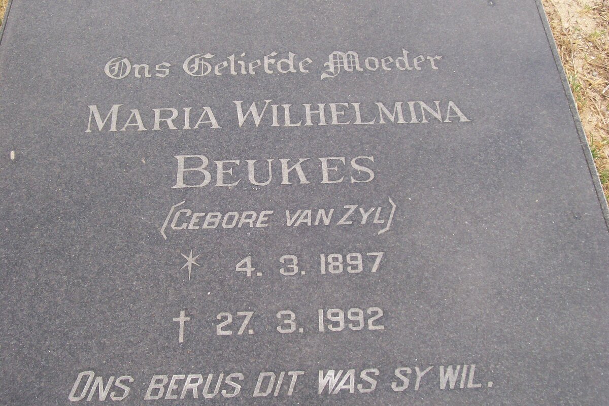 BEUKES Maria Wilhelmina nee VAN ZYL 1897-1992