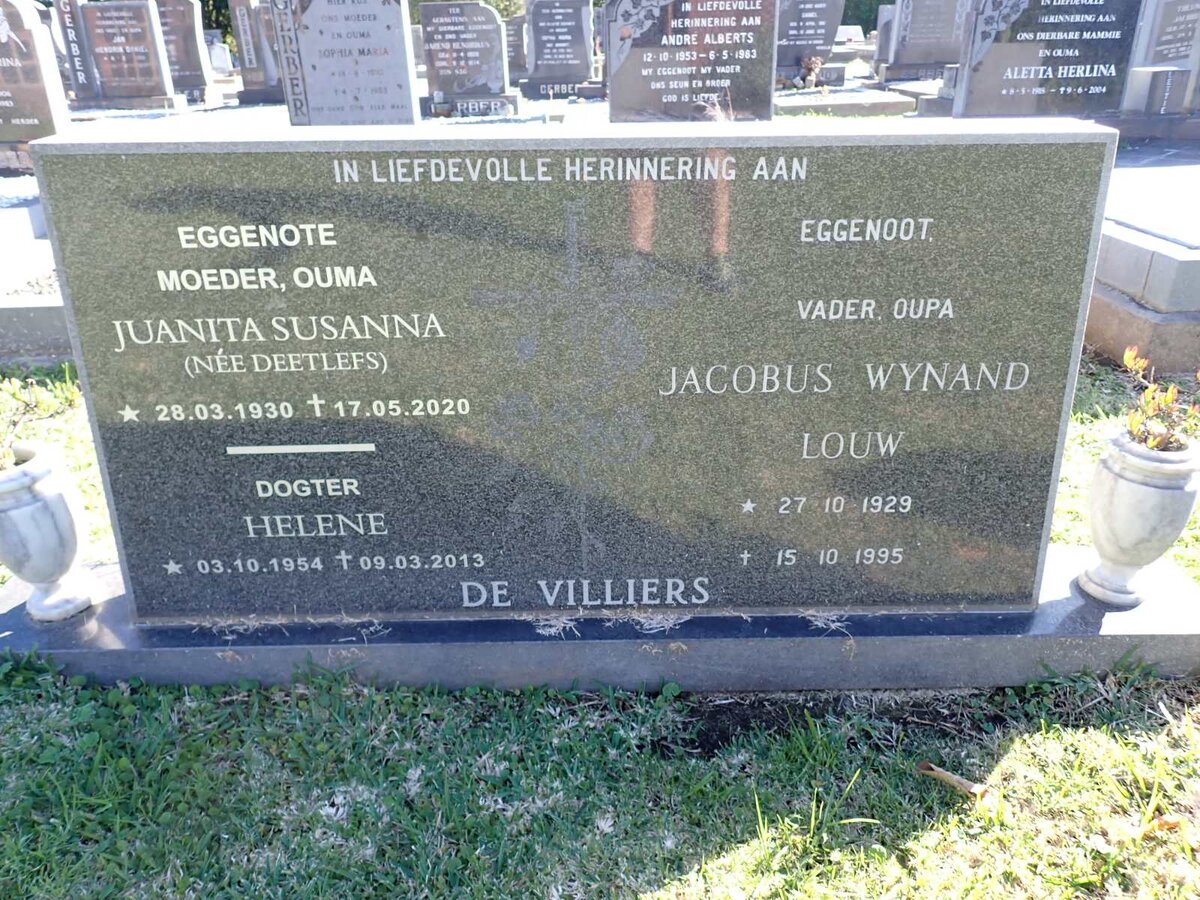 VILLIERS Jacobus Wynand Louw, de 1929-1995 & Juanita Susanna DEETLEFS 1930-2020 :: ? Helene 1954-2013 