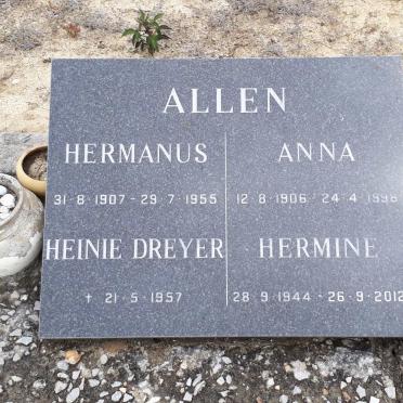 ALLEN Hermanus 1907-1955 &amp; Anna 1906-1998 :: ALLEN Heinie Dreyer -1957 :: ALLEN Hermine 1944-2012