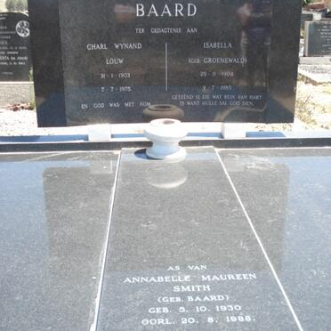 BAARD Charl Wynand Louw 1903-1975 &amp; Isabella GROENEWALD 1904-1985 :: SMITH Annabelle Maureen nee BAARD 1930-1988
