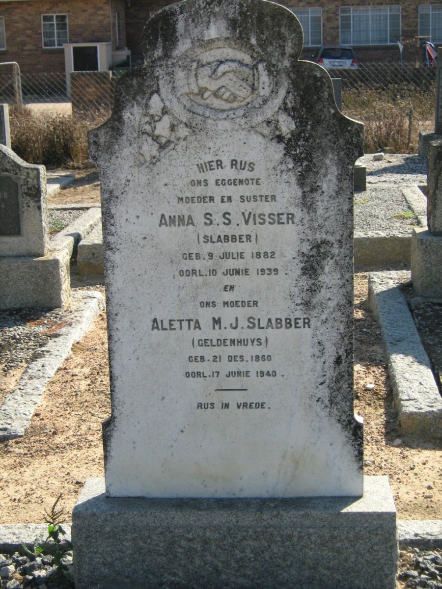 SLABBER Aletta M.J. nee GELDENHUYS 1860-1940 :: VISSER Anna S.S. nee SLABBER 1882-1939