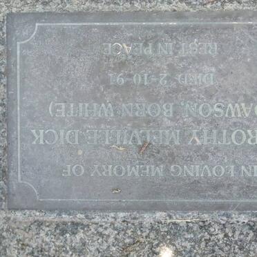 DICK Dorothy Melville, formerly DAWSON, nee WHITE -1991