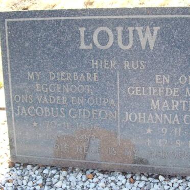 LOUW Jacobus Gideon 1906-1989 &amp; Martha Johanna Clazina 1910-1992
