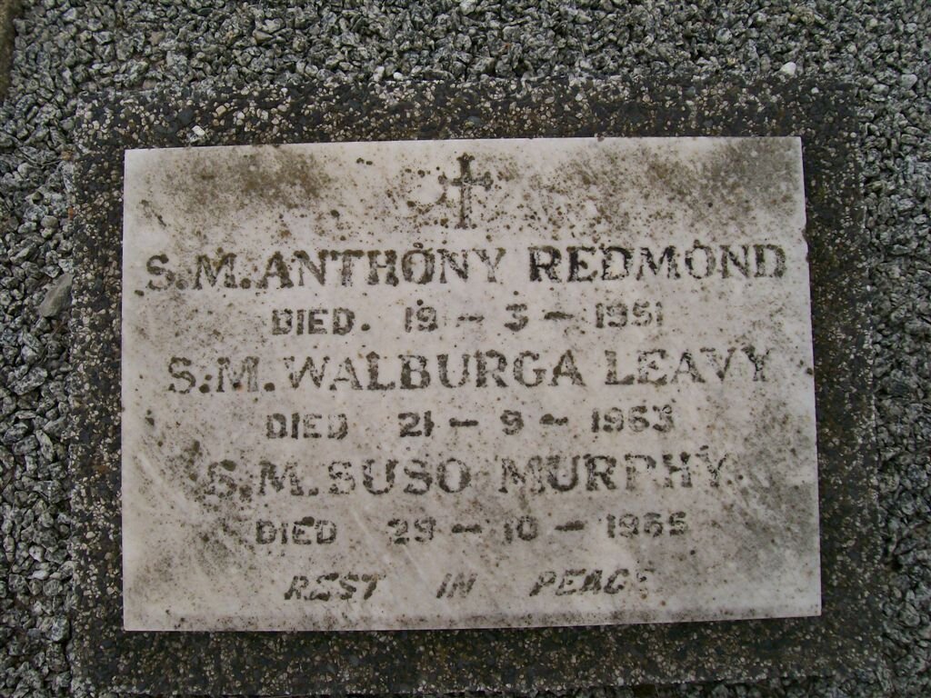 REDMOND Anthony S.M. -1951 ::  LEAVY  Walburga -1963 :: MURPHY Suso -1965