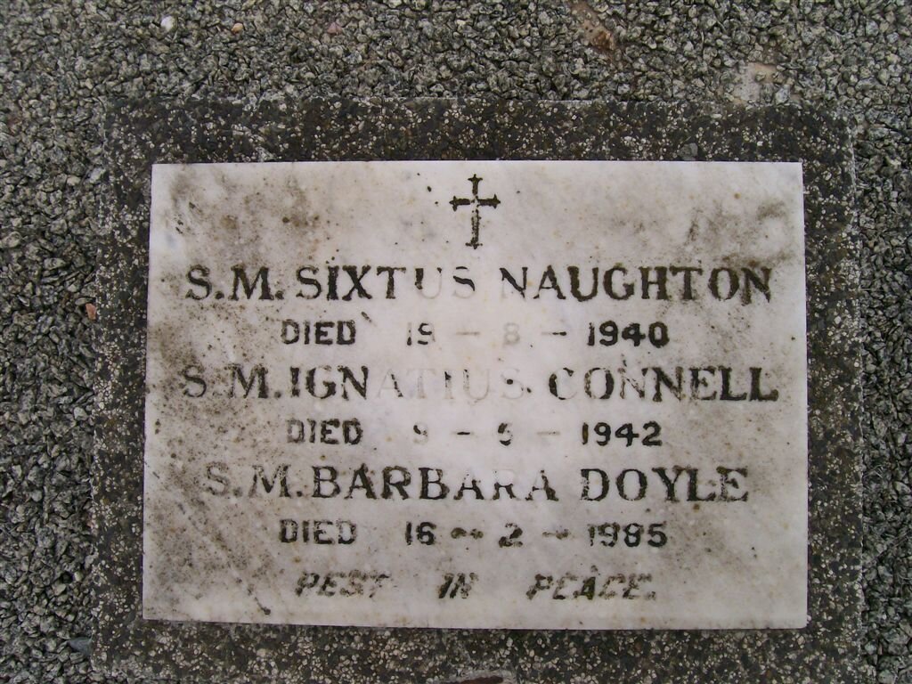 NAUGHTON Sixtus-1940 ::  CONNELL Ignatius-1942 :: DOYLE Barbara -1985