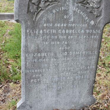 BOSSE Elizabeth Gabrelea -1895 :: SOMERVILLE Elizabeth Reid -1902 :: BOSSE Peter Christian -1917 