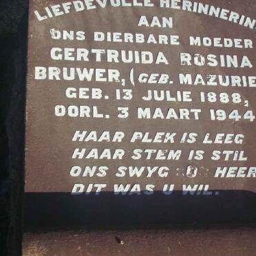 BRUWER Gertruida Rosina nee MAZURIEK 1888-1944