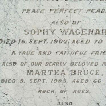 BRUCE Jacobus 1837-1878 :: WAGENAR Sophy -1902 :: BRUCE Martha -1902 