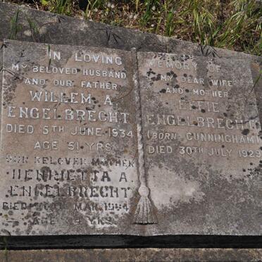 ENGELBRECHT Willam A. -1934 &amp; Effie CUNNINGHAM -1929 :: ENGELBRECHT Henrietta A. -19?4