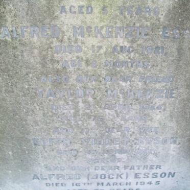 ESSON Alfred Mckenzie -1921 :: McKENZIE Taylor -1925 :: ESSON Edith Violet -1931 :: ESSON Alfred -1945