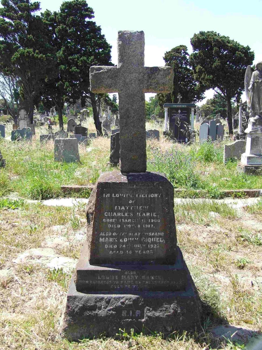 KARIE Matthew Charles 1900-1917 :: GIQUEL Mark Edwy -1921 :: ? Louise Mary -?