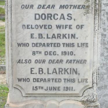 LARKIN E.B. -1911 &amp; Dorcas -1910
