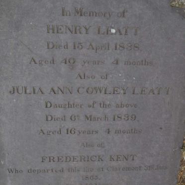 LEATT Henry -1838 :: LEATT Julia Ann Cowley -1839 :: KENT Frederick -1865