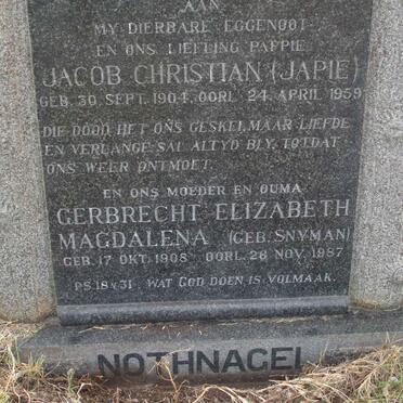 NOTHNAGEL Jacob Christian 1904-1959 &amp; Gerbrecht Elizabeth Magdalena SNYMAN 1908-1987