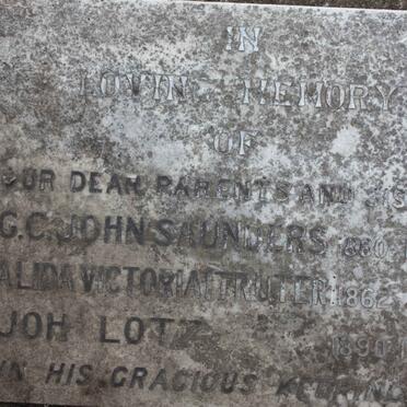 SAUNDERS G.C. John 1860-1937 &amp; Alida Victoria TRUTER 1862-1951 :: LOTZ Joh. 1890-1958