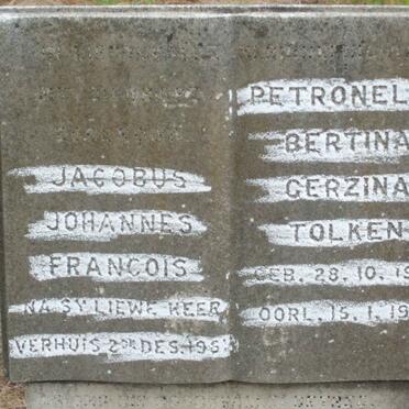 TOLKEN Jacobus Johannes Francois -1961 &amp; Petronella Bertina Gerzina 1910-1971 