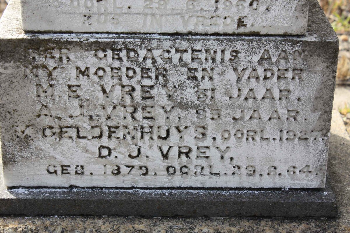 VREY M.E. :: VREY A.J. :: GELDENHUYS M. -1927 :: VREY D.J. 1879-1964