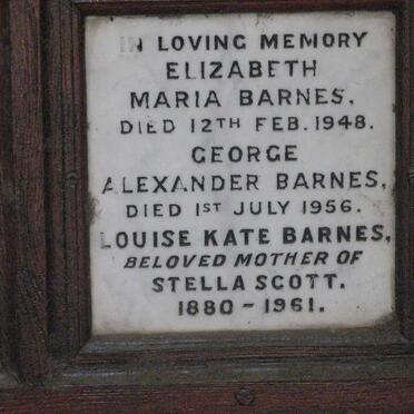 BARNES George Alexander -1956 ::  BARNES Elizabeth Maria -1948 :: BARNES LOUISE Kate 1880-1961