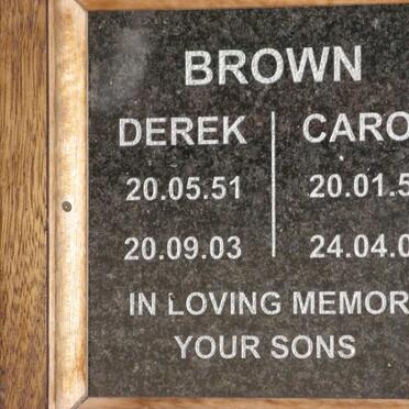 BROWN Derek 1951-2003 &amp; Carol 1952-2002