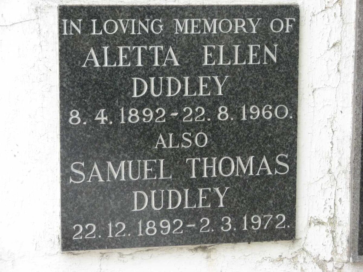 DUDLEY Samuel Thomas 1892-1972 &amp; Aletta Ellen 1892-1960