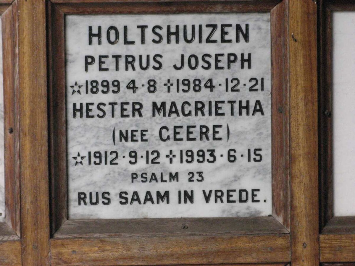 HOLTSHUIZEN Petrus Joseph 1899-1984 &amp; Hester Magrietha GEERE 1912-1993