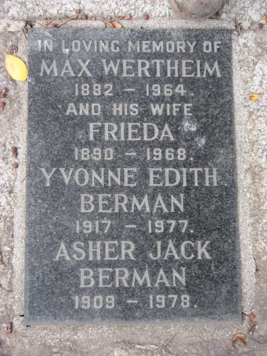 WERTHEIM Max 1882-1964 &amp; Frieda 1890-1968 :: BERMAN Asher Jack 1909-1978 &amp; Yvonne Edith 1917-1977