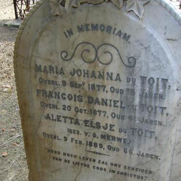 TOIT Francois Daniel, du -1877 &amp; Aletta Elsje V.D. MERWE -1889 :: DU TOIT Maria Johanna -1877