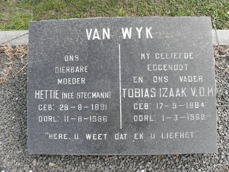 WYK Tobias Izaak, van 1884-1968 &amp; Hettie STEGMANN 1891-1986
