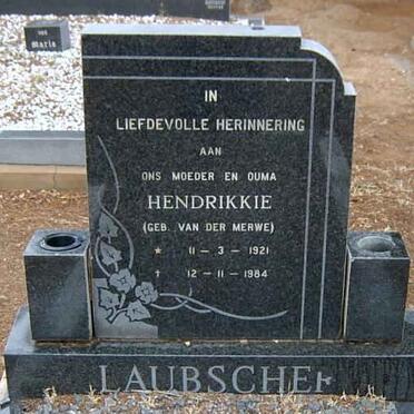 LAUBSCHER Hendrikkie nee VAN DER MERWE 1921-1984