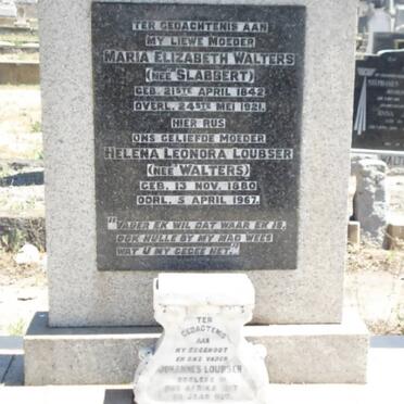 LOUBSER Johannes -1917 :: WALTERS Maria Elizabeth nee SLABBERT 1842-1921 :: LOUBSER Helena Leonora nee WALTERS 1880-1967