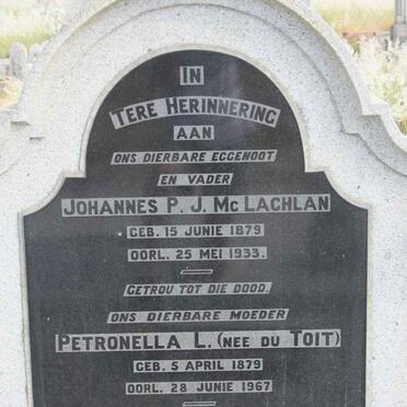 McLACHLAN Johannes P.J. 1879-1933 &amp; Petronella L. DU TOIT 1879-1967